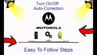 How To Turn On/Off Auto-Correction On Motorola
