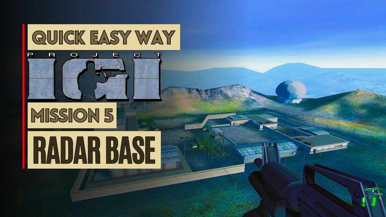 Project IGI Mission 5 - Radar Base | Quick Easy Way