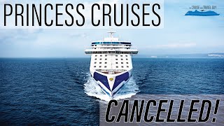 Princess Cancels ALL Cruises!