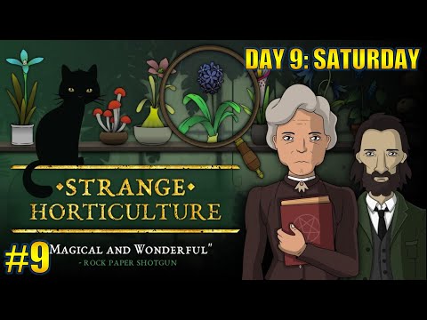 STRANGE HORTICULTURE Full Gameplay Part 9 - Day 9: Saturday - YouTube