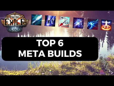 [PoE 3.19] Top 6 Meta Builds in Lake of Kalandra League (1 Month Edition)