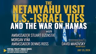 The Netanyahu Visit, U.S.-Israel Ties, and the War on Hamas