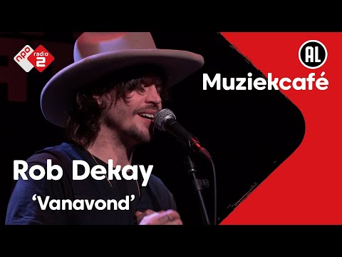 Rob Dekay - Vanavond | live in Muziekcafé