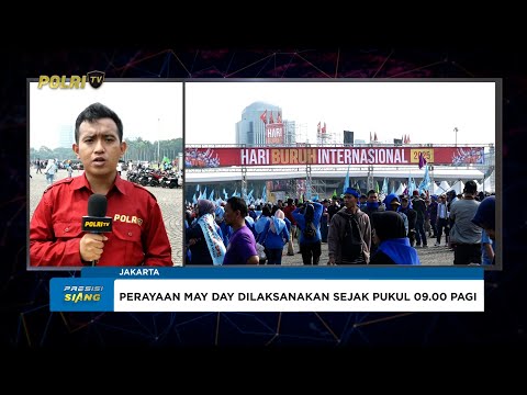 PASTIKAN MAYDAY BERJALAN AMAN DAN LANCAR, POLRI AMANKAN MAYDAY 2025