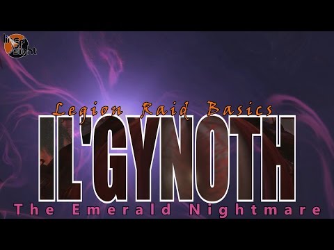 Il'gynoth: Two Minute Tips | Normal/Heroic | Legion Raid Basics