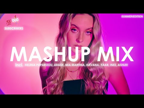 [100K SUBS🥳] MASHUP/MIX ''EP.4'' 🪩 by Creative Ades | Incl. [HAVANA, Yaar, Arash, Elyanna]