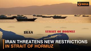 Strait of Hormuz: Iran Tightens Grip on Key Shipping Route