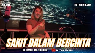 Download lagu FUNKOT - SAKIT DALAM BERCINTA [ IPANK ] HARD 2025 STASIUN COVER BY DJ TWIN STASIUN mp3