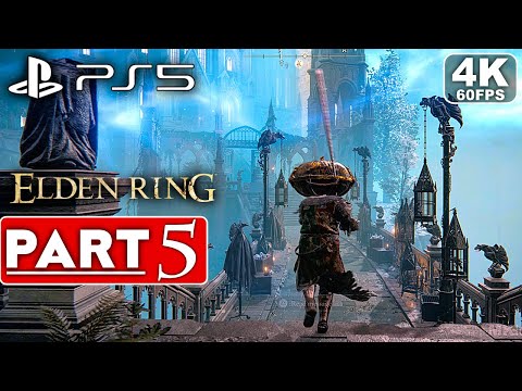 ELDEN RING Gameplay Walkthrough Part 5 FULL GAME [4K 60FPS PS5] - No Commentary