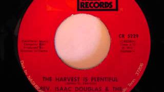 Rev. Isaac Douglas & The Johnson Ensemble- The Harvest Is Plentiful