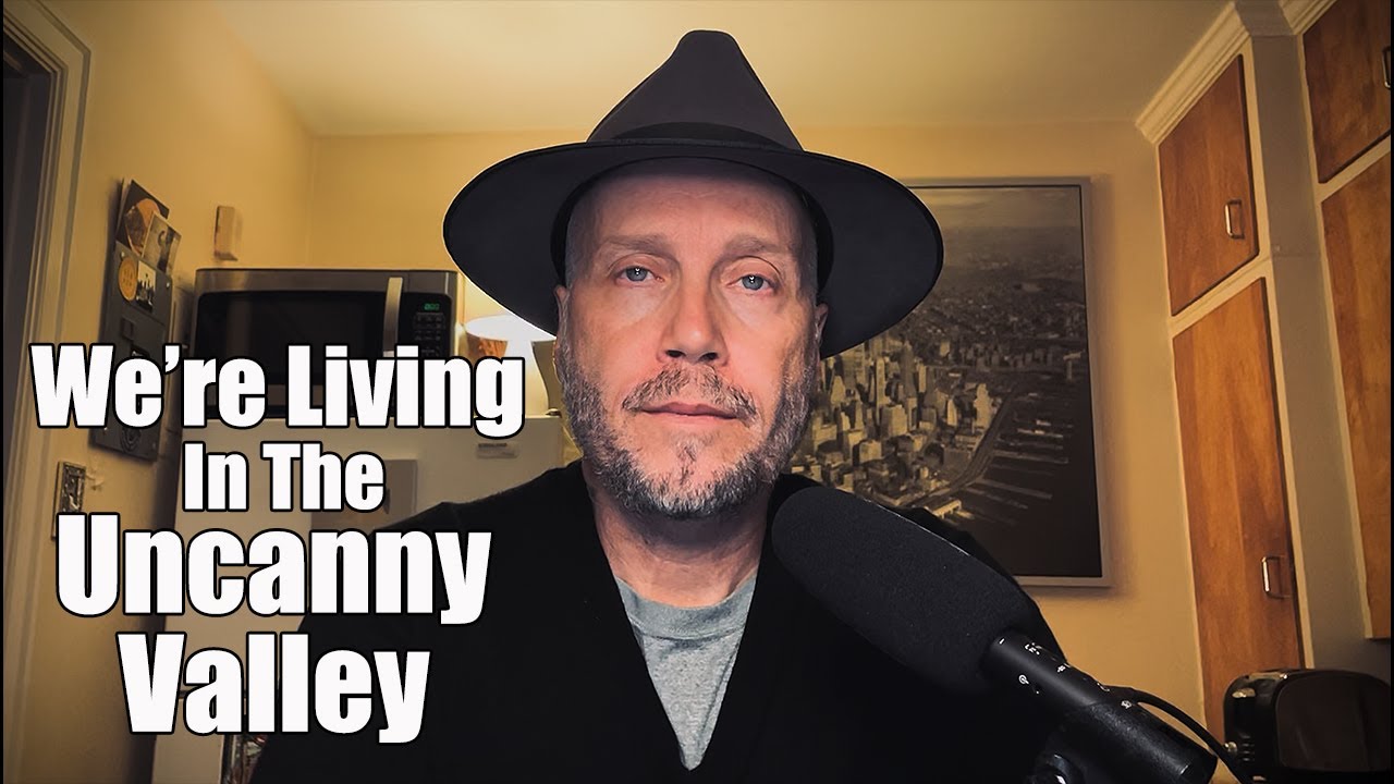 The Uncanny Valley of Modern Life