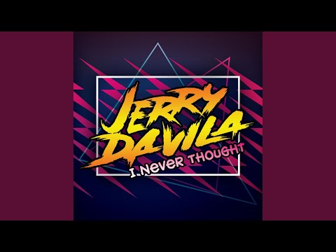 I Never Thought (Original Mix)