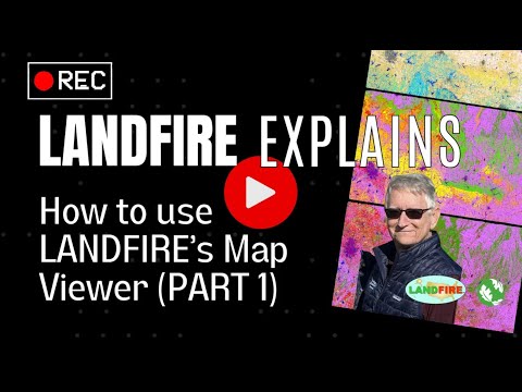 Using The Landfire Map Viewer Start Here