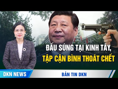 Đấu súng tại khách sạn Kinh Tây, Tập Cận Bình thoát chết phút chót