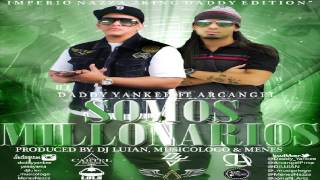 Somos Millonarios - Daddy Yankee Ft Arcangel (Original) ★Reggaeton 2013★