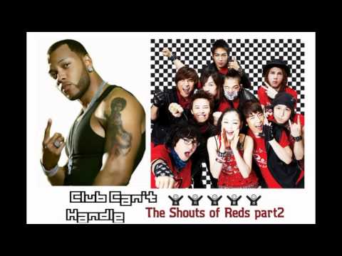 [MashUp] Flo Rida vs BIGBANG - Club Can't Handle TheShouts Of Red