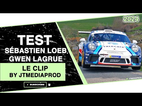 Test Sébastien Loeb - Gwen Lagrue - Porsche 991 GT+