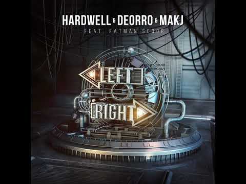Hardwell x Deorro x MAKJ - Left Right (Audio)