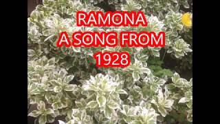 RAMONA - A SONG FROM 1928 - WRITTEN BY L.WOLFE GILBERT &amp; MABEL WAYNE