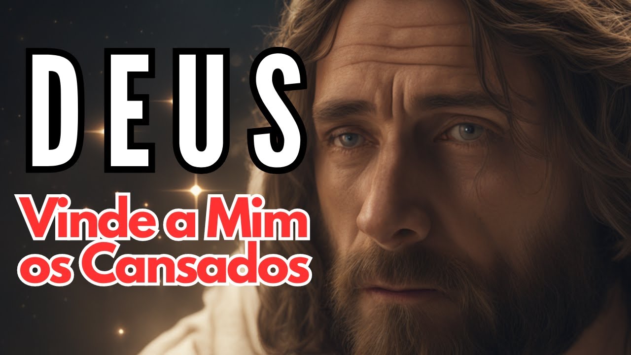 Vinde a Mim os Cansados que Darei Descanso