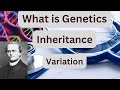 what is Genetics | Inheritance | Variation | Atavism | Pangenesis |