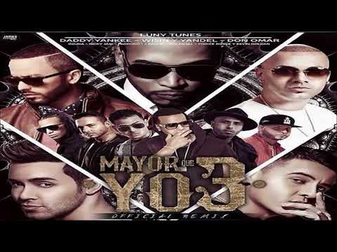 MAYOR QUE YO 3 remix - don omar