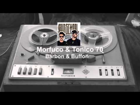 Morfuco & Tonico 70 - Barbon & Buffon