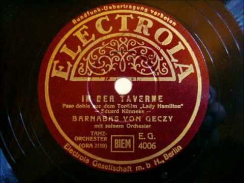 Barnabas von Geczy - In der Taverne - Paso Doble - 1937