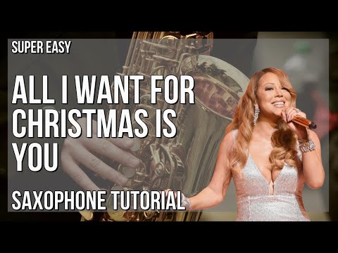 SUPER EASY: How to play All I Want For Christmas Is You  by Mariah Carey on Alto Sax (Tutorial)