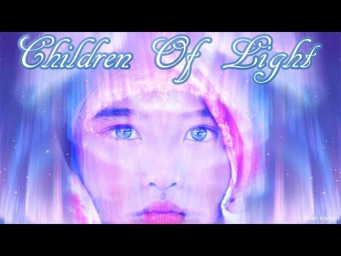 ☀ Children Of Light ஜ Video by Ellen Vaman (Warning; there may be strobes/flashing lights)
