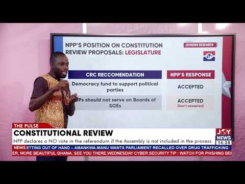 NPP Declares ‘No’ Vote If Consultative Assembly Is Excluded in Constitutional Review