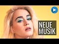 Neue Musik | AUGUST 2019 - Part 2 Neue Musik | AUGUST 2019 - Part 2