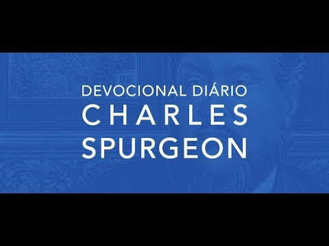 20 de fevereiro - Devocional Diário CHARLES SPURGEON