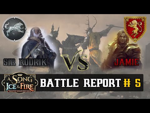 A Song of Ice and Fire Battle Report # 5 | Rodrik Vs Jamie | Stark Vs Lannister
