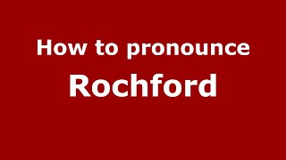 How to pronounce Rochford