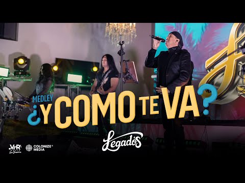 Grupo Legado's - Medley ¿Y Cómo Te Va? (En Vivo)
