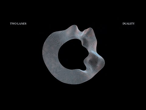 TWO LANES - Duality (Full Album)