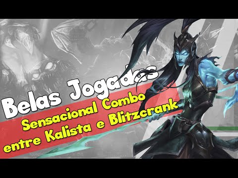Sensacional Combo entre Kalista e Blitzcrank pela LCS NA
