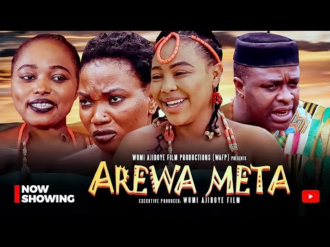 AREWA META - Latest Yoruba Movie 2025 Femi Adebayo, Jumoke Odetola, Wunmi Ajiboye,Eniola AJao