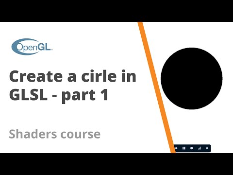 6. How to create a circle in GLSL part 1 - Shader Course