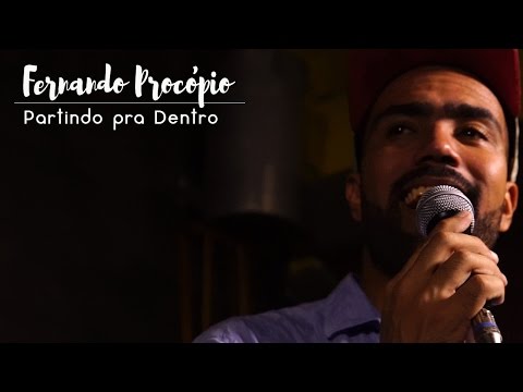 Partindo pra dentro - Fernando Procópio