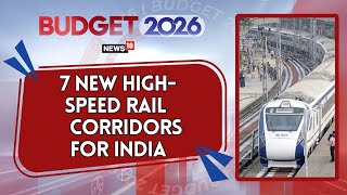 India's Seven New High-Speed Rail Corridors from Budget 2026