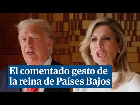 El comentado gesto de la reina de Países Bajos que parece imitar a Trump