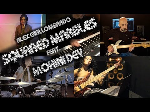 Alex Giallombardo feat Mohini Dey   Squared Marbles