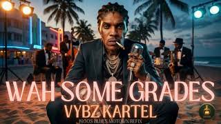 Vybz Kartel – Wah Some Grades (1950s Blues Remix) #vintagesoundlabs #dancehall #vybzkartel #blues