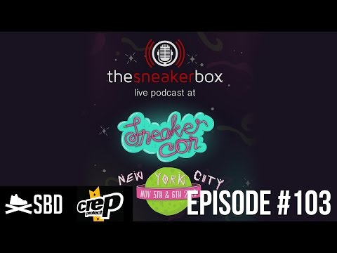 The Sneaker Box: Episode 103 - Sneaker Con NYC