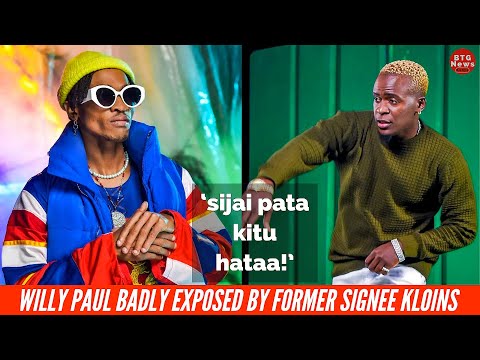 KUTUMIANA TUU! WILLY PAUL EXPOSED FOR BEING SO SELFISH BY HIS FORMER SIGNEE KLONS MELODY!|BTG News