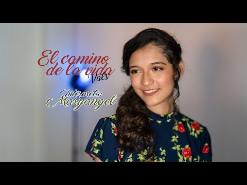 El camino de la vida - Vals (Maryangel)