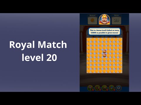 Royal Match Level 20 -  NO BOOSTERS