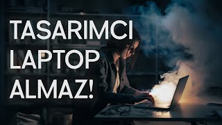 Tasarımcılar İçin Bilgisayar Seçmenin Püf Noktaları!